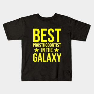 Best prosthodontist in the galaxy Kids T-Shirt